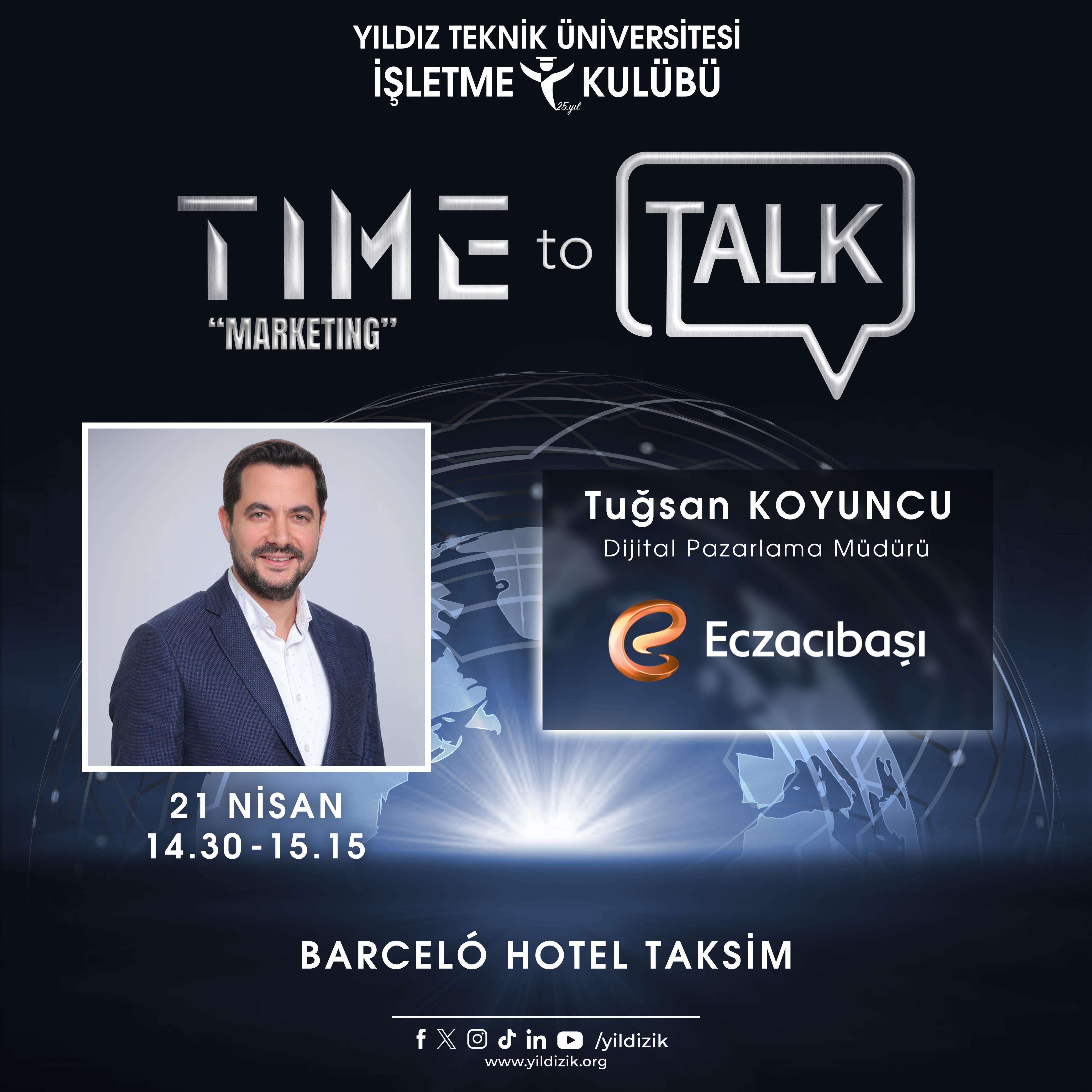 YILDIZ İŞLETME KULÜBÜ OLARAK ÇAĞIN NABZINI DAHA İYİ TUTABİLMEK ADINA TİME TO TALK'I ÜÇÜNCÜ KEZ DÜZENLENİYOR